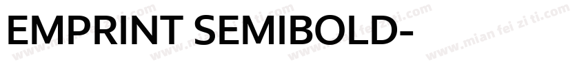 EMPRINT SEMIBOLD字体转换